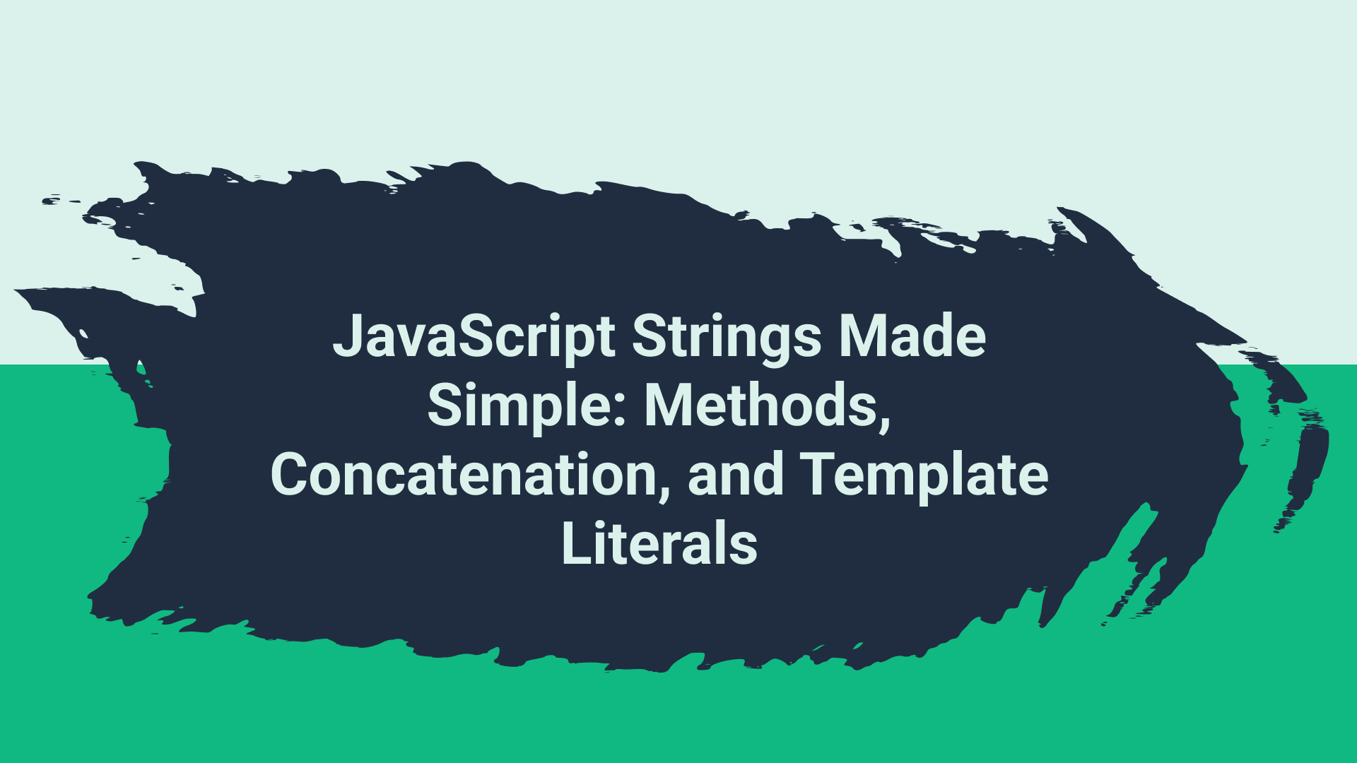 javascriptstringsmadesimplemethodsconcatenationandtemplateliteralsimg RapidCheat JavaScript Strings Made Simple Methods Concatenation and Template Literals