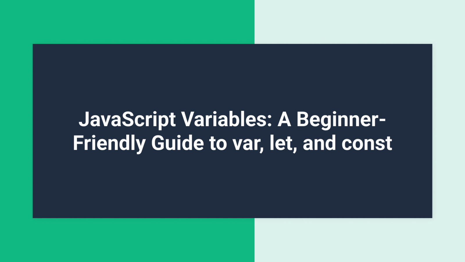 javascriptvariablesguideimg RapidCheat JavaScript Variables A Beginner Friendly Guide to var let and const